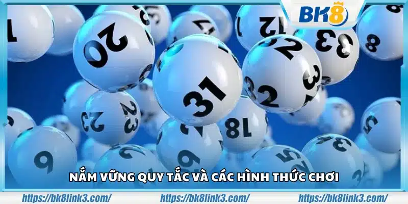 Hiểu rõ luật và các cách chơi khác nhau