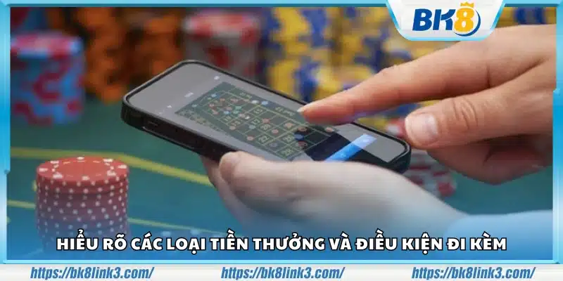 Tìm hiểu chi tiết về các loại tiền thưởng cùng yêu cầu sử dụng